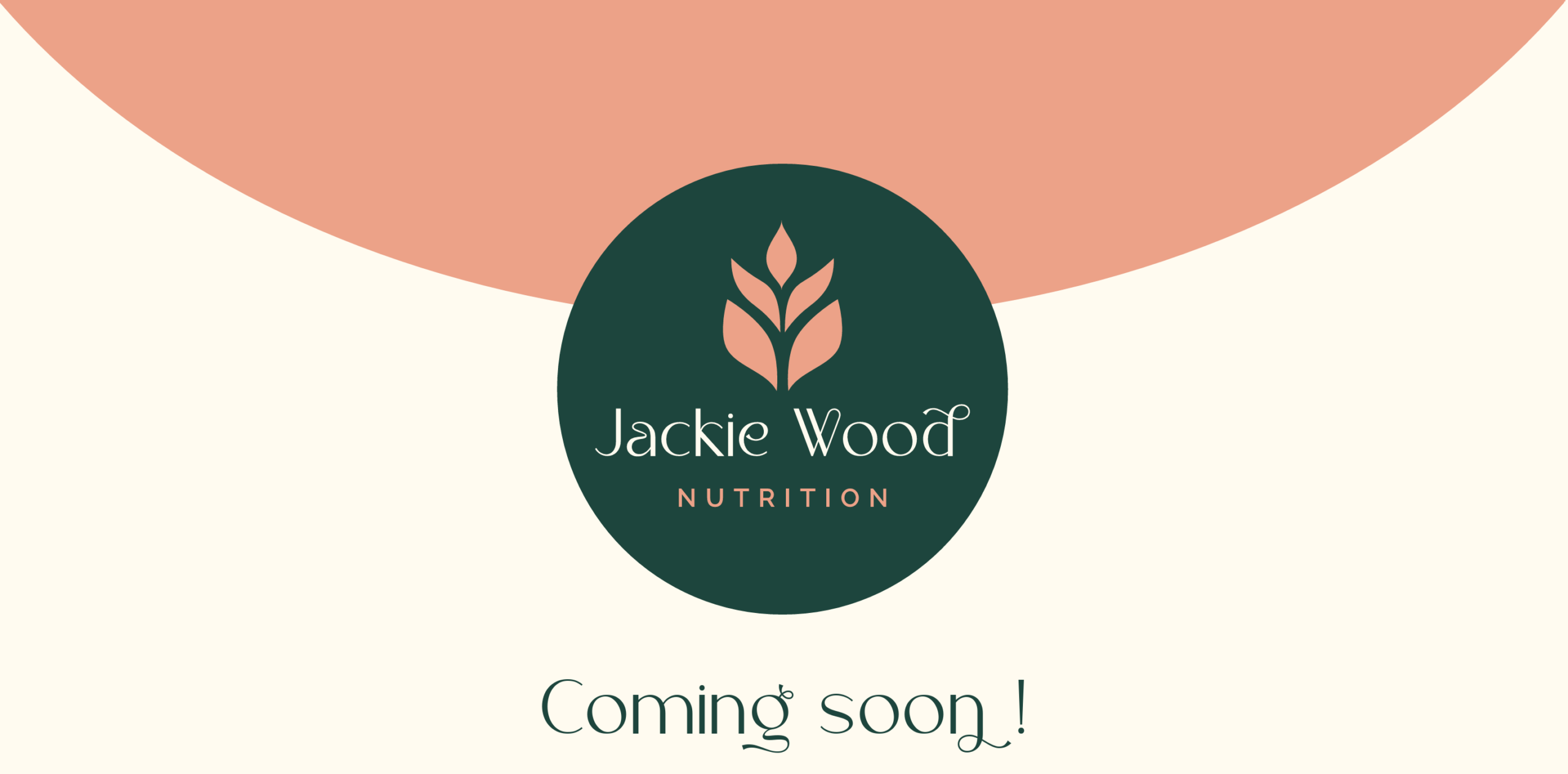 Jackie Wood Nutrition Coming Soon